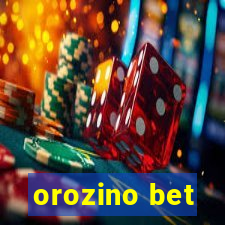 orozino bet